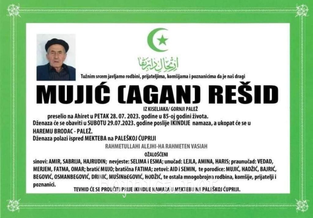 Na Ahiret je preselio MUJIĆ (AGAN) REŠID IZ KISELJAKA GORNJI PALEŽ